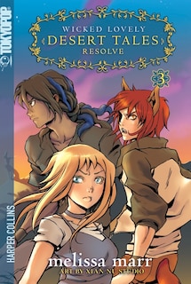 Front cover_Wicked Lovely: Desert Tales, Volume 3: Resolve