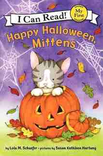 Happy Halloween, Mittens de Lola M. Schaefer