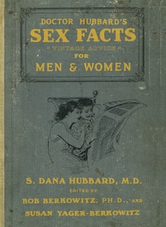 Doctor Hubbard's Sex Facts For Men And Women