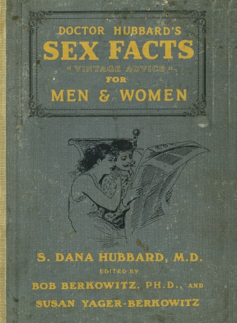 Doctor Hubbard's Sex Facts For Men And Women