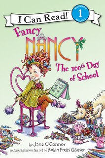 Front cover_Fancy Nancy: The 100th Day of School