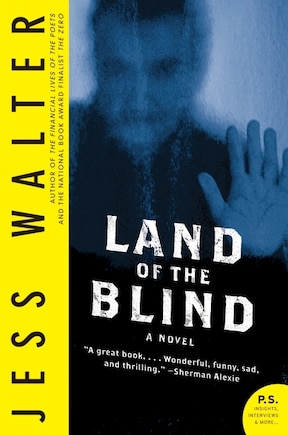 Land Of The Blind: A Novel