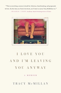 Front cover_I Love You and I'm Leaving You Anyway