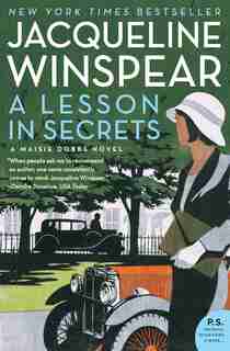A Lesson in Secrets: A Maisie Dobbs Novel by Jacqueline Winspear
