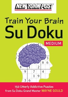 Front cover_New York Post Train Your Brain Su Doku: Medium