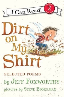 Front cover_Dirt on My Shirt: Selected Poems