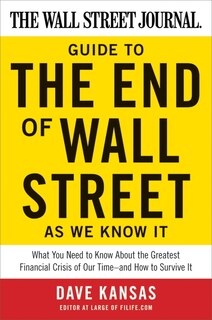 Front cover_The Wall Street Journal Guide To The End Of Wall Street As We Know It