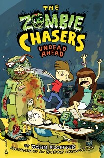 Front cover_The Zombie Chasers #2: Undead Ahead