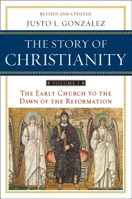 Front cover_Story of Christianity: Volume 1, The