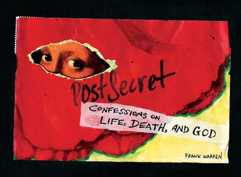 Couverture_PostSecret: Confessions on Life, Death, and God