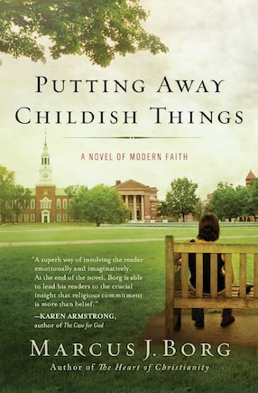 Putting Away Childish Things: A Novel of Modern Faith