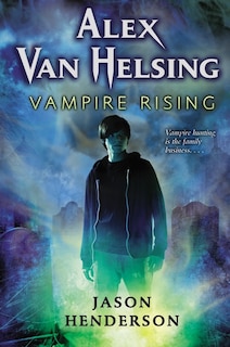 Couverture_Alex Van Helsing: Vampire Rising