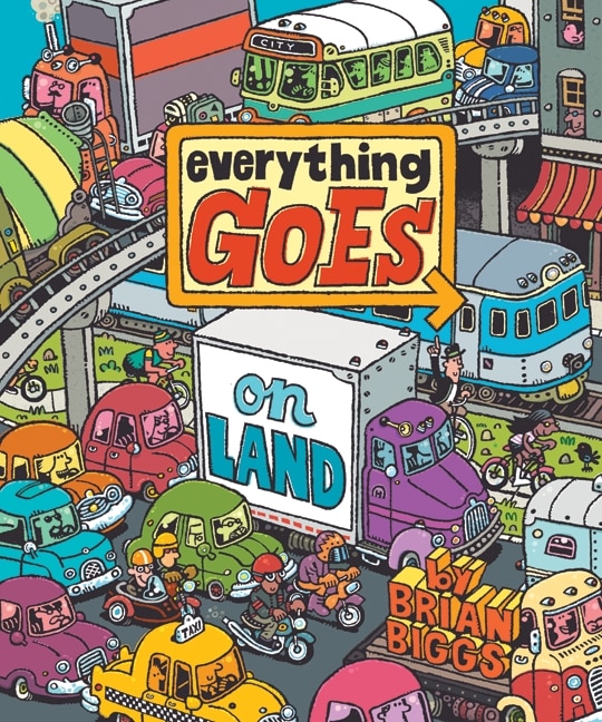 Everything Goes: On Land: On Land