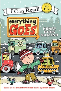 Couverture_Everything Goes: Henry Goes Skating