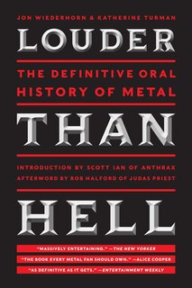 Louder Than Hell: The Definitive Oral History Of Metal