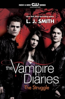Front cover_The Vampire Diaries: The Struggle