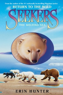 Front cover_Seekers: Return to the Wild #2: The Melting Sea