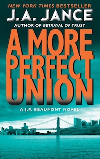 More Perfect Union: A J.P. Beaumont Novel