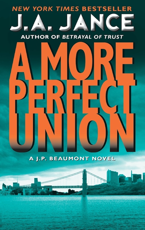 More Perfect Union: A J.P. Beaumont Novel