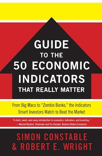 Front cover_The WSJ Guide to the 50 Economic Indicators That Really Matter