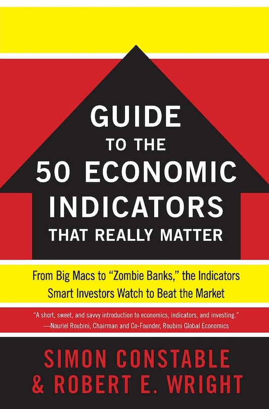 Front cover_The WSJ Guide to the 50 Economic Indicators That Really Matter