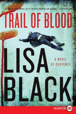 Trail Of Blood: A Novel of Suspense