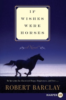 Front cover_If Wishes Were Horses