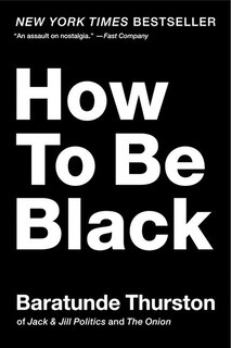 Front cover_How to Be Black