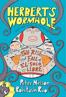 Couverture_Herbert's Wormhole: The Rise and Fall of El Solo Libre