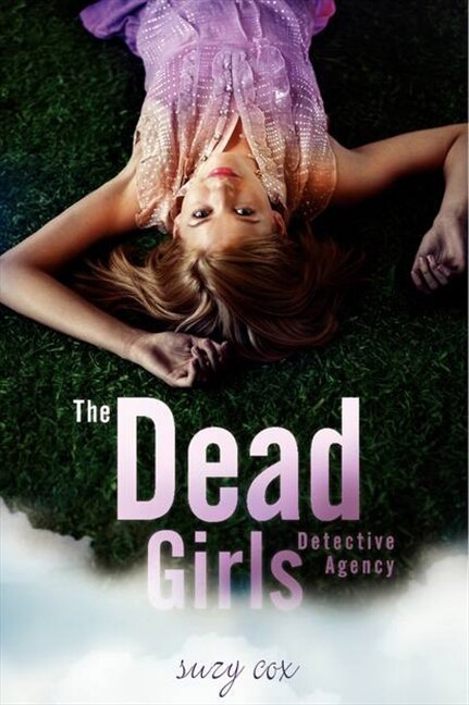Front cover_The Dead Girls Detective Agency