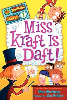 Couverture_My Weirder School #7: Miss Kraft Is Daft!