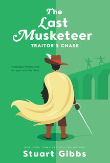 Front cover_The Last Musketeer #2: Traitor's Chase