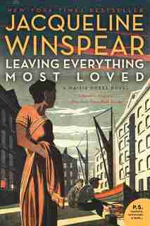 Leaving Everything Most Loved: A Maisie Dobbs Novel by Jacqueline Winspear