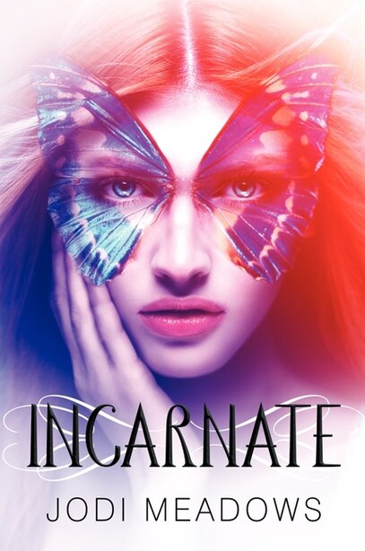Incarnate by Jodi Meadows