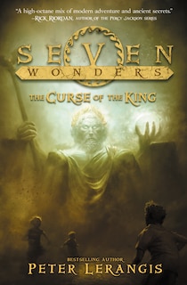 Front cover_Seven Wonders Book 4: The Curse of the King