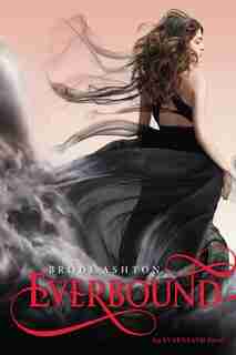 Everbound: An Everneath Novel by Brodi Ashton