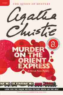 Murder On The Orient Express: A Hercule Poirot Mystery by AGATHA CHRISTIE