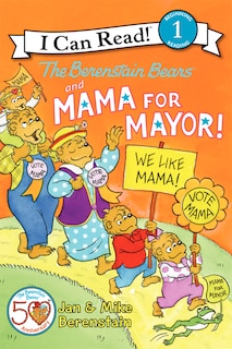 Front cover_The Berenstain Bears and Mama for Mayor!