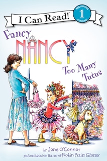 Front cover_Fancy Nancy: Too Many Tutus