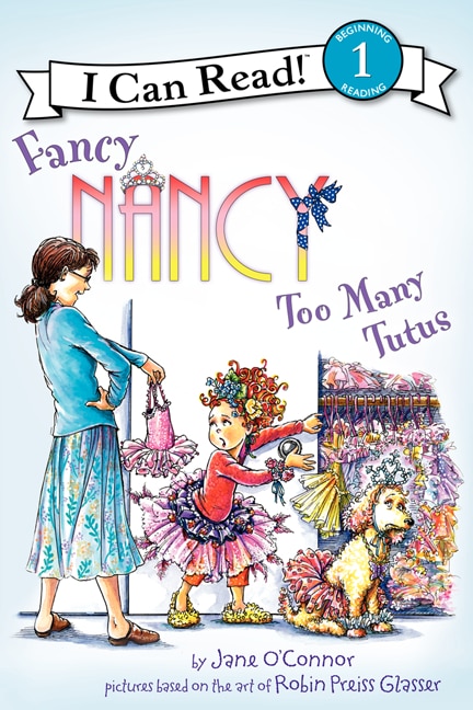 Front cover_Fancy Nancy: Too Many Tutus