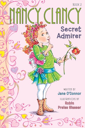 Fancy Nancy: Nancy Clancy, Secret Admirer