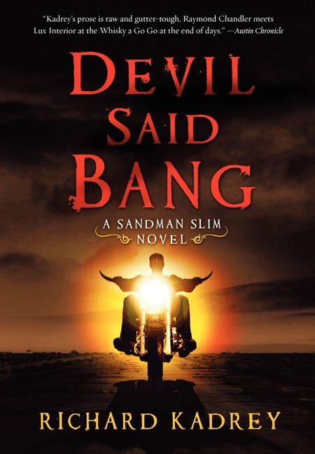 Devil Said Bang: A Sandman Slim Novel