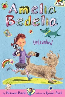 Front cover_Amelia Bedelia Chapter Book #2: Amelia Bedelia Unleashed