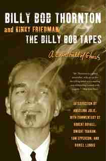 The Billy Bob Tapes: A Cave Full Of Ghosts by Billy Bob Thornton