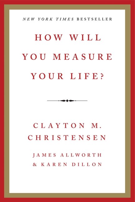 Couverture_How Will You Measure Your Life?