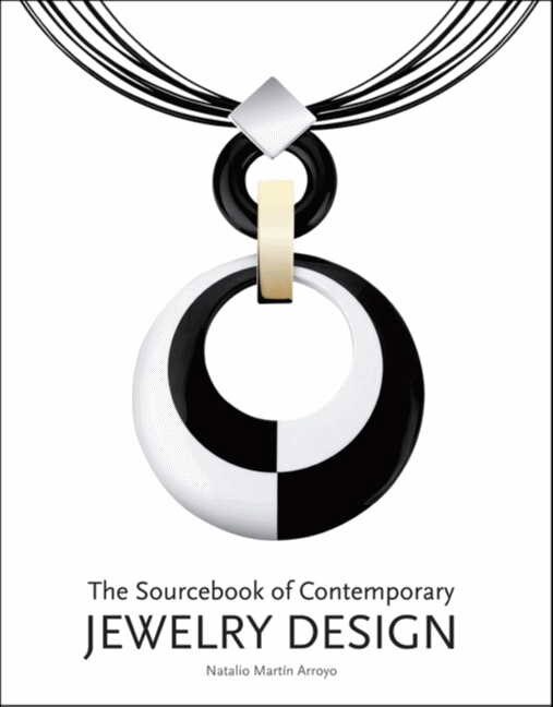 The Sourcebook Of Contemporary Jewelry Design