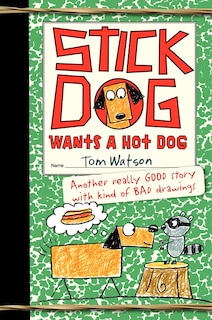 Couverture_Stick Dog Wants A Hot Dog