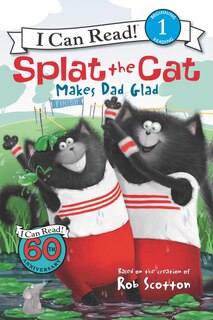 Front cover_Splat The Cat Makes Dad Glad
