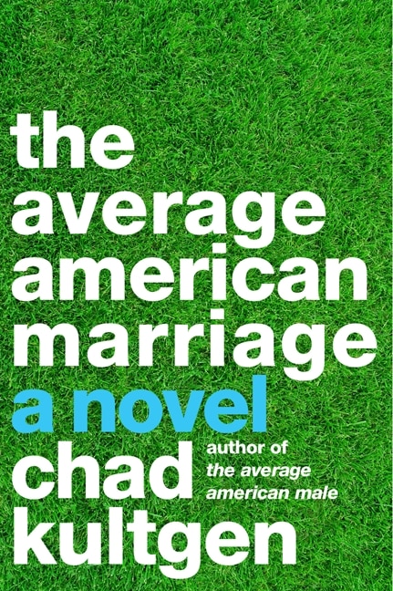 The Average American Marriage: A Novel