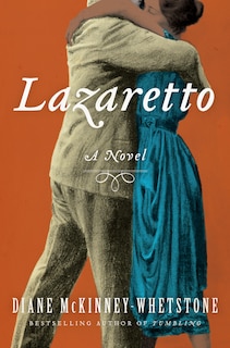 Lazaretto: A Novel